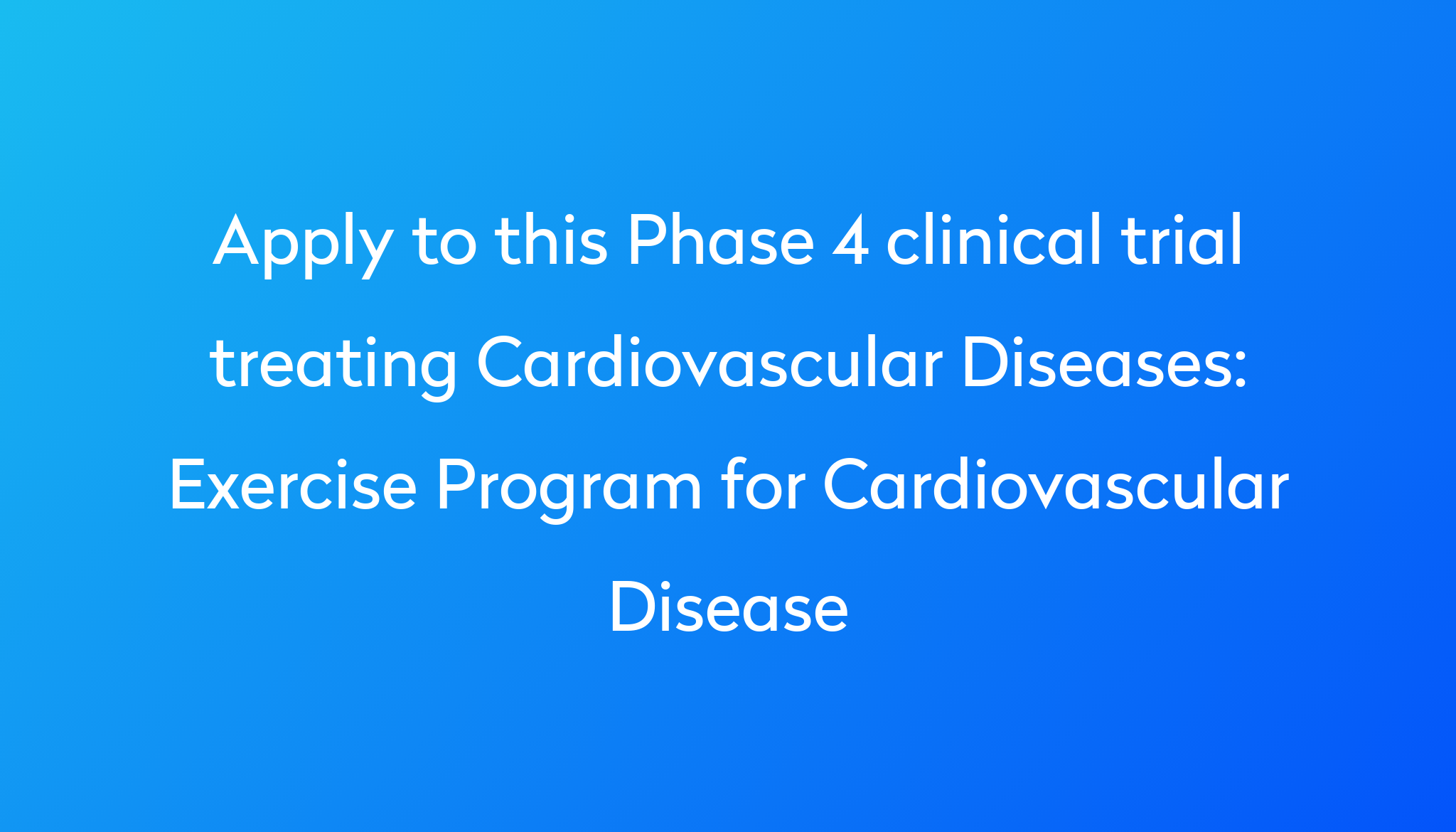 exercise-program-for-cardiovascular-disease-clinical-trial-2023-power